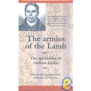 The Armies of the Lamb: The Spirituality of Andrew Fuller