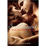 Soulbound Dream Lover Romance for Women,9781940550138
