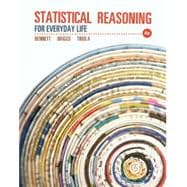 Statistical Reasoning for Everyday Life Plus NEW MyStatLab with Pearson eText -- Access Card Package