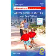 When Megan Smiles