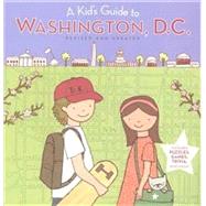 Kid's Guide to Washington, D. C. : Revised and Updated Edition