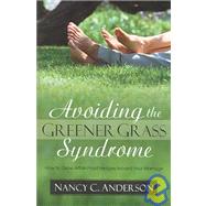Avoiding The Greener Grass Syndrome
