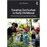 Creating Curriculum in Early Childhood