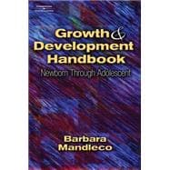 Growth & Development Handbook:  Newborn Through Adolescent