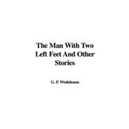 The Man With Two Left Feet and Other Stories