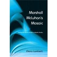Marshall McLuhan's Mosaic