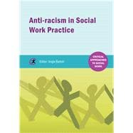 Anti-racism in Social Work Practice