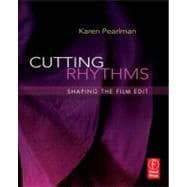 Cutting Rhythms : Shaping the Film Edit