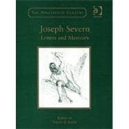 Joseph Severn: Letters and Memoirs
