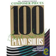 100 Best Loved Piano Solos: Easy to Intermediate Piano Solos