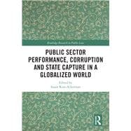 Public Sector Performance, Corruption and State Capture in a Globalized World