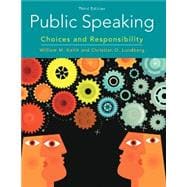 Public Speaking: Choices and Responsibility
