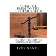 From the Farm to the Electric Chair
