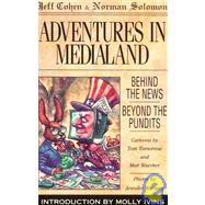 Adventures in Medialand