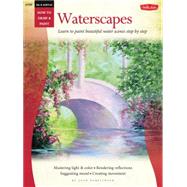 Oil & Acrylic: Waterscapes Learn to paint beautiful water scenes step by step