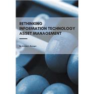 Rethinking Information Technology Asset Management