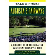 Tales from Augusta's Fairways