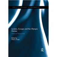 London, Europe and the Olympic Games: Historical Perspectives