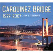 Carquinez Bridge, 1927-2007