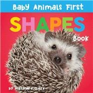Baby Animals First Shapes Book,9781685550141