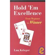 Hold'em Excellence : From Beginner to Winner
