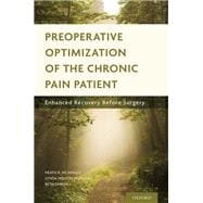 Preoperative Optimization of the Chronic Pain Patient Enhanced Recovery Before Surgery