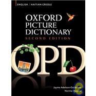 Oxford Picture Dictionary English-Haitian Creole Bilingual Dictionary for Haitian Creole speaking teenage and adult students of English