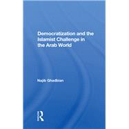 Democratization And The Islamist Challenge In The Arab World