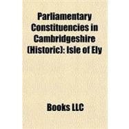 Parliamentary Constituencies in Cambridgeshire : Isle of Ely