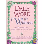 Daily Word For Women 365 Days of Love, Inspiration, and Guidance