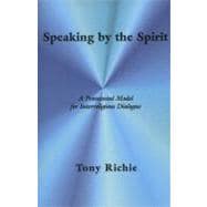 Speaking by the Spirit : A Pentecostal Model for Interreligious Dialogue