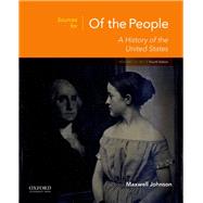 Sources for Of the People Volume I: To 1877,9780190910143