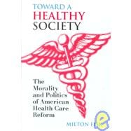 Toward a Healthy Society