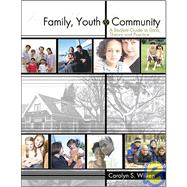 Family Youth And Community: A Student Guide To Data Theory And Practice