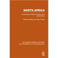 North Africa (RLE Economy of the Middle East): Contemporary Politics and Economic Development