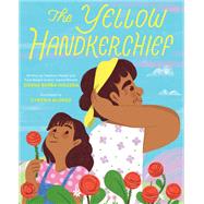 The Yellow Handkerchief (El pañuelo amarillo) A Picture Book