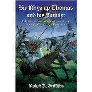 Sir Rhys Ap Thomas and His Family