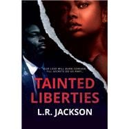 Tainted Liberties
