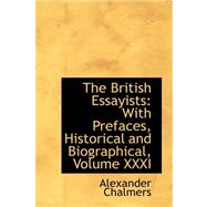 British Essayists : With Prefaces, Historical and Biographical, Volume XXXI