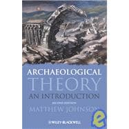 Archaeological Theory An Introduction
