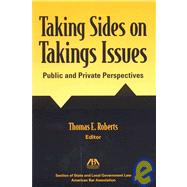 Taking Sides on Takings Issues : The Public and Private Perspectives