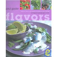 Flavors 25 Magical Flavors and Tastes to Transform Your Cooking