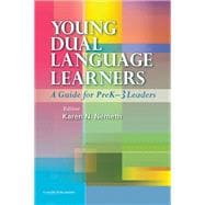 Young Dual Language Learners: A Guide for Prek-3 Leaders