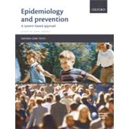 Epidemiology and Prevention A Systems-Based Approach
