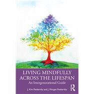 Living Mindfully Across the Lifespan