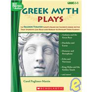 Greek Myth Plays 10 Readers Theater Scripts Based on Favorite Greek Myths That Students Can Read and Reread to Develop Their Fluency