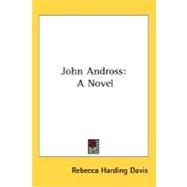 John Andross : A Novel
