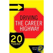Driving the Career Highway : 20 Road Signs You Can't Afford to Miss