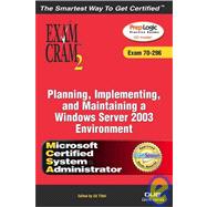 MCSA/MCSE Planning, Implementing, and Maintaining a Microsoft Windows Server 2003 : Environment Exam Cram 2 (Exam Cram 70-296)