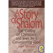 A Story of Shalom: The Calling of Christians and Jews by a Covenanting God